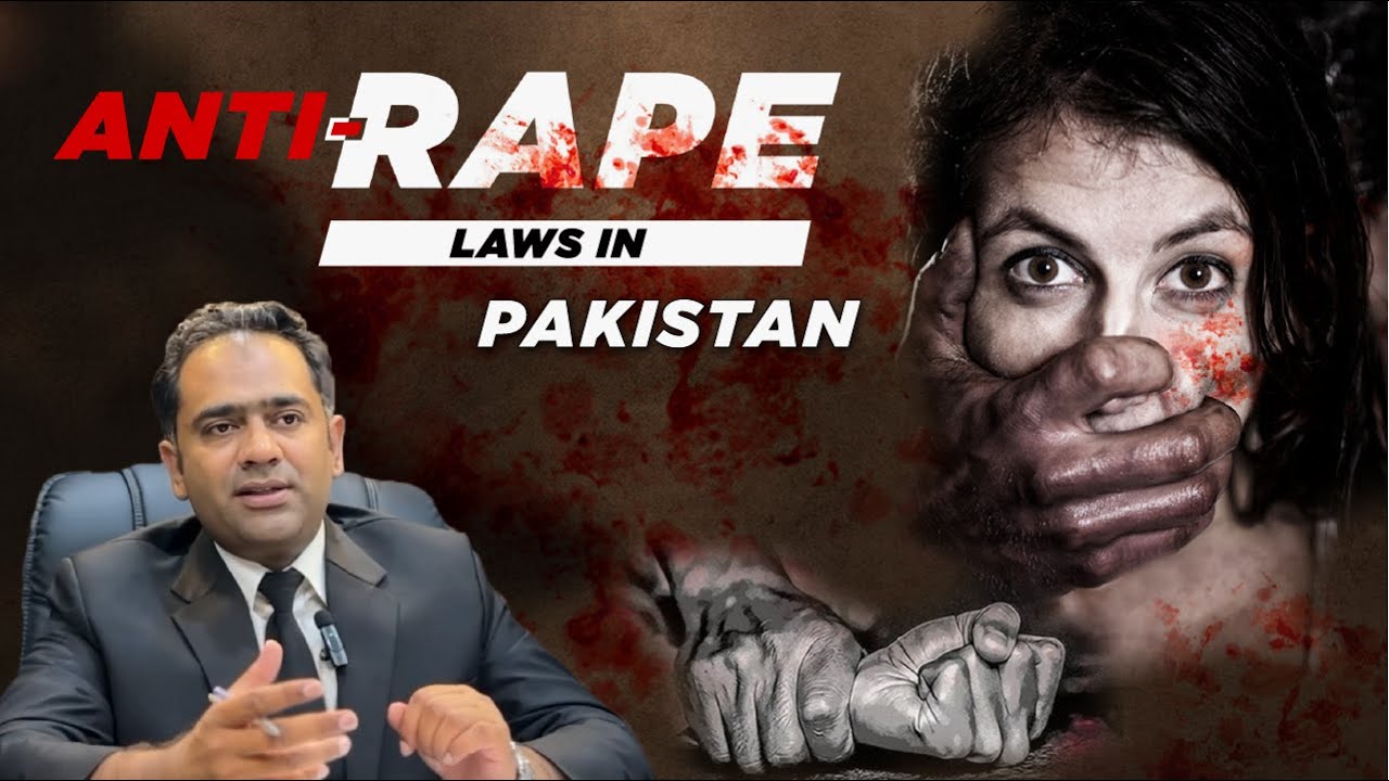 Anti-Rape Law in Pakistan: Procedure & Trial